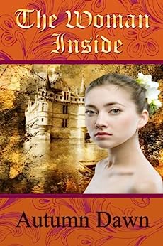 The Woman Inside (Ladies in Waiting Book 1)
